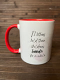 "Mothers hold their hearts..." mug, red/white