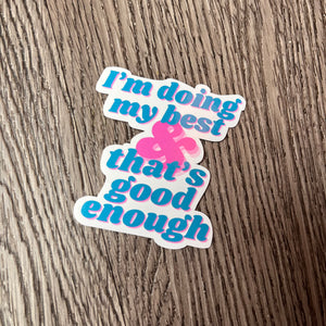 "Doing My Best" Inspirational sticker